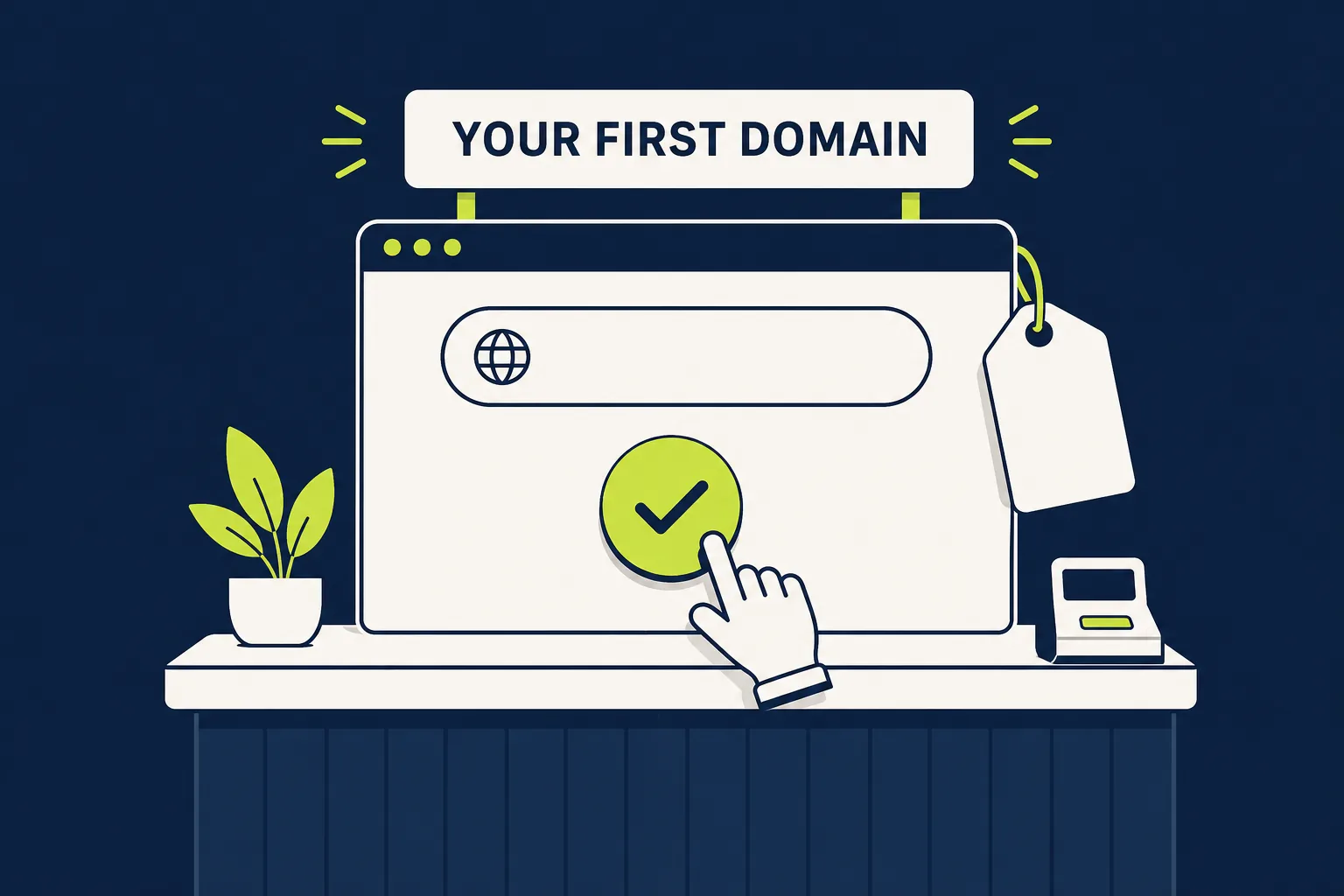 A browser window styled as a shop counter with a price tag and a large confirm button, illustrating buying your first domain from a registrar